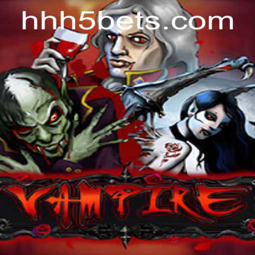 Vampire: A Excitante Nova Experiência de Jogo em HHH5.COM