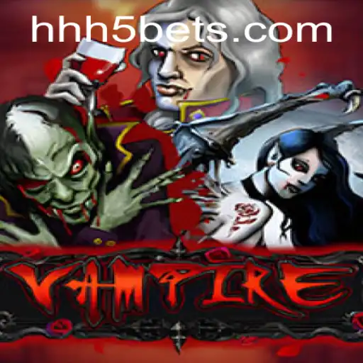 Vampire: A Excitante Nova Experiência de Jogo em HHH5.COM